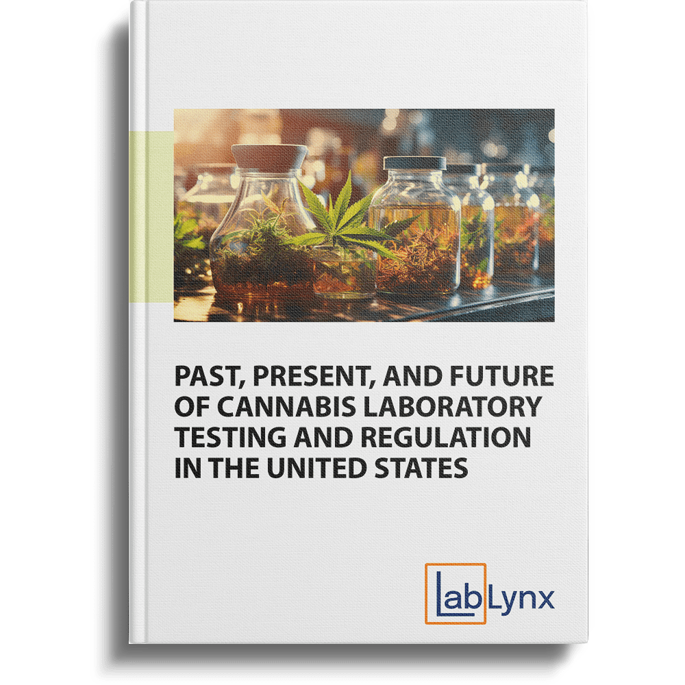 Past, Present, and Future of Cannabis Laboratory Testing and Regulation in the United States | LabLynx LIMS