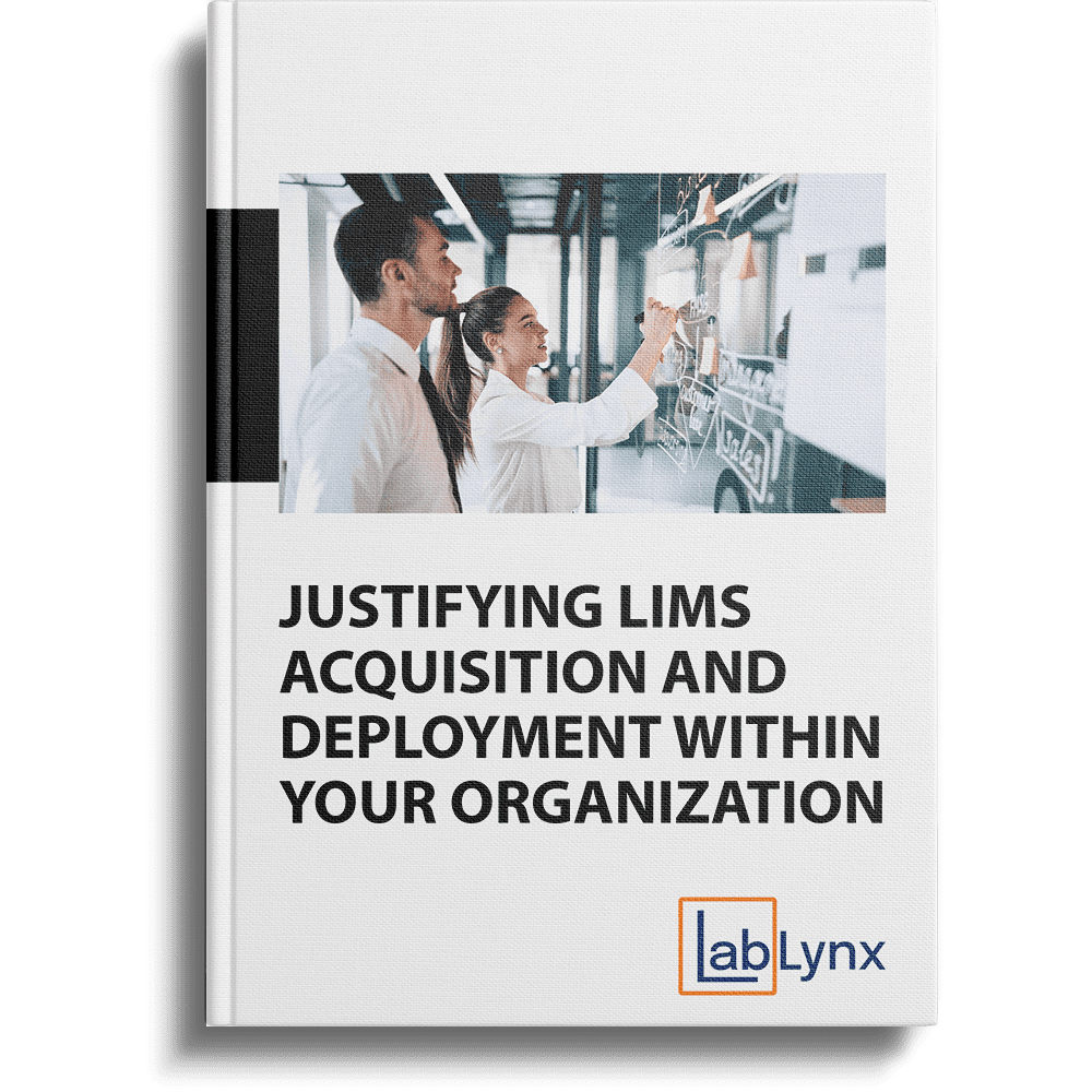 Justifying LIMS Acquisition and Deployment within Your Organization | LabLynx Resources