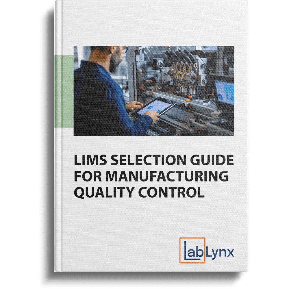LIMS Selection Guide for Manufacturing Quality Control | LabLynx LIMS